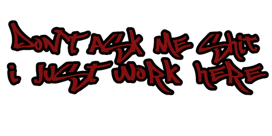Don't Ask Me